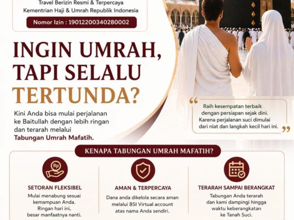 Wujudkan Impian Ke Tanah Suci, PT Mafatih Moslem Trip Hadirkan Program 'Tabungan Umrah Mafatih'